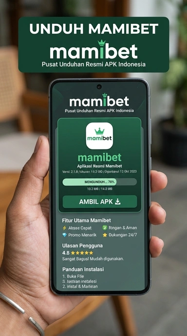 Unduh dan Instal APK Mamibet Secara Mudah